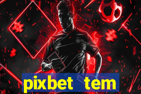 pixbet tem pagamento antecipado